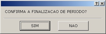 Finalizacoes - Finalizacao de Periodo