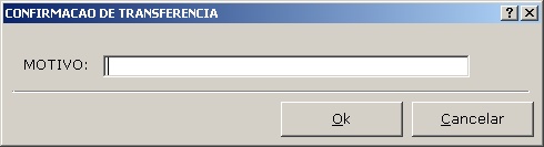 Transferência de Mercadorias - Motivo