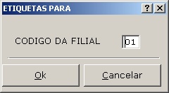 Geracao de etiquerta - Definir Filial